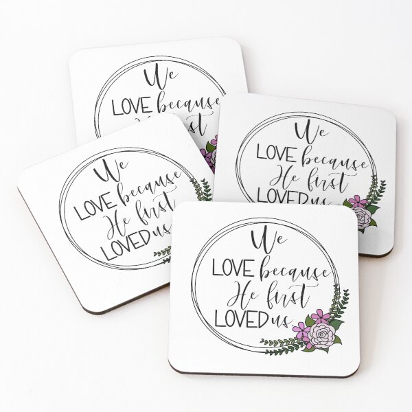 Item preview, He first loved us designed and sold by PurdyCDesigns1.