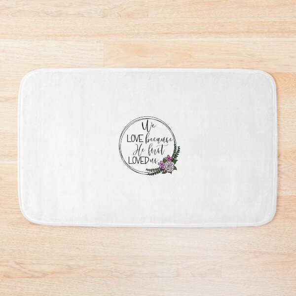 Item preview, He first loved us designed and sold by PurdyCDesigns1.