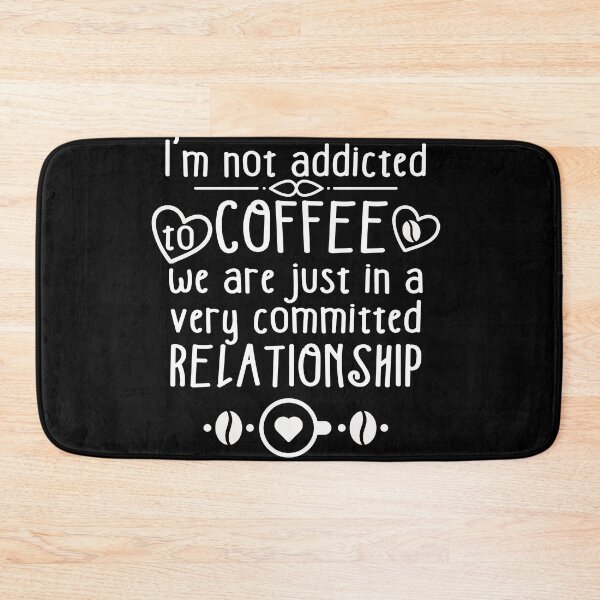 Item preview, I'm not addicted to coffee we are just in a very committed relationship  designed and sold by pnkpopcorn.