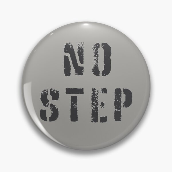 Item preview, No Step in Dark Grey designed and sold by ReaperShoppe.