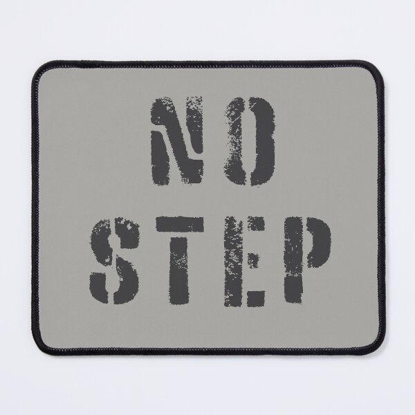 Item preview, No Step in Dark Grey designed and sold by ReaperShoppe.