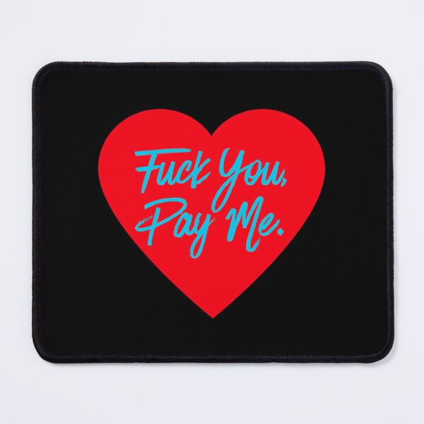 Item preview, Fuck You Pay Me T-ShirtFuck you, pay me. designed and sold by CuLelele.