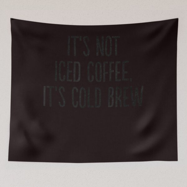 Item preview, It's Not Iced Coffee, It's Cold Brew T-Shirt designed and sold by Yilenarajon.
