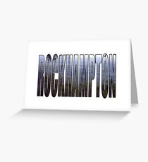 Rockhampton Greeting Card