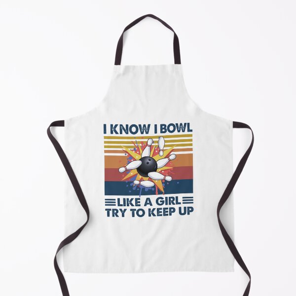 Item preview, Bowling like a girl try to keep up designed and sold by Mnightsa.