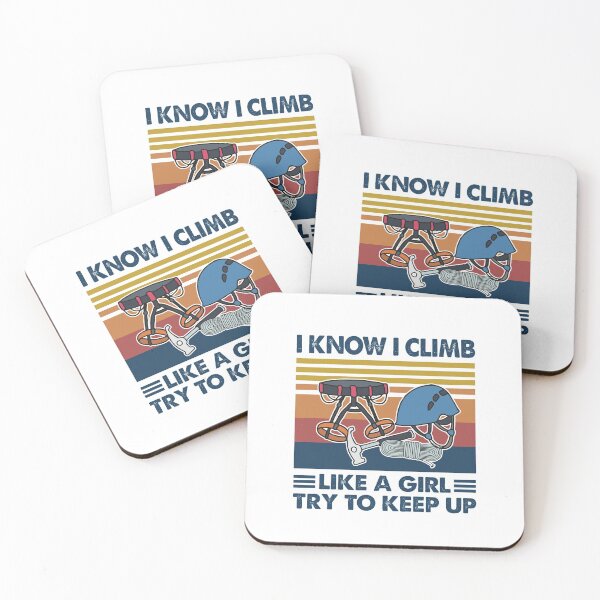 Item preview, Climbing like a girl try to keep up designed and sold by Mnightsa.