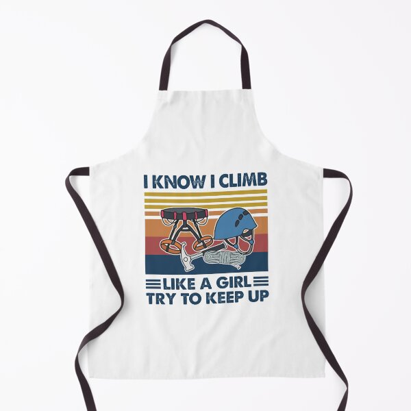 Item preview, Climbing like a girl try to keep up designed and sold by Mnightsa.
