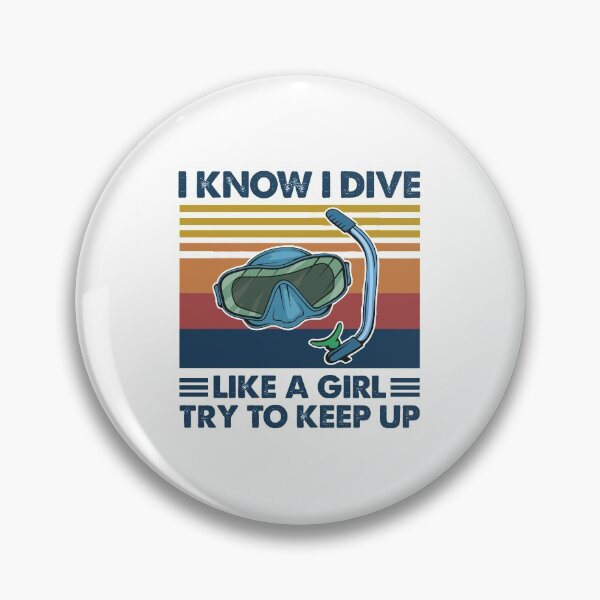 Item preview, Diving like a girl try to keep up designed and sold by Mnightsa.
