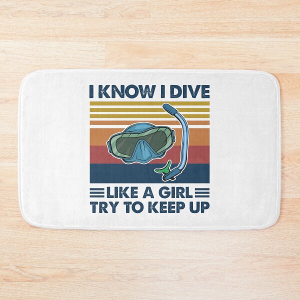 Item preview, Diving like a girl try to keep up designed and sold by Mnightsa.
