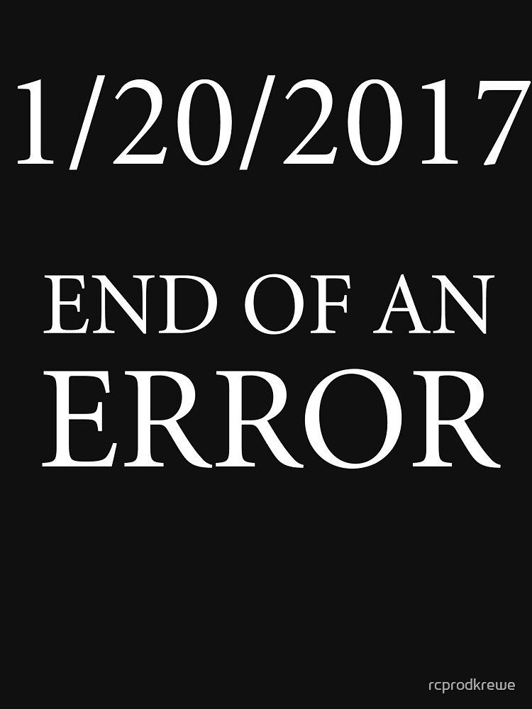 End of an Error by rcprodkrewe