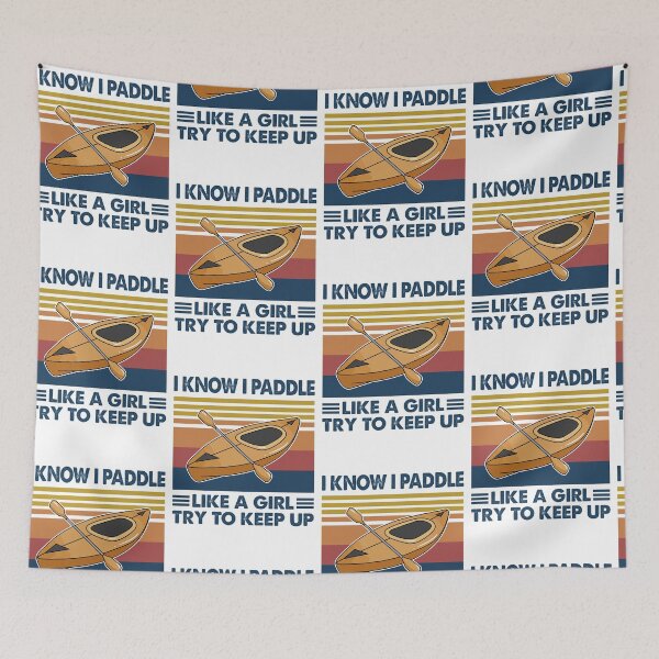 Item preview, Kayak like a girl try to keep up designed and sold by Mnightsa.