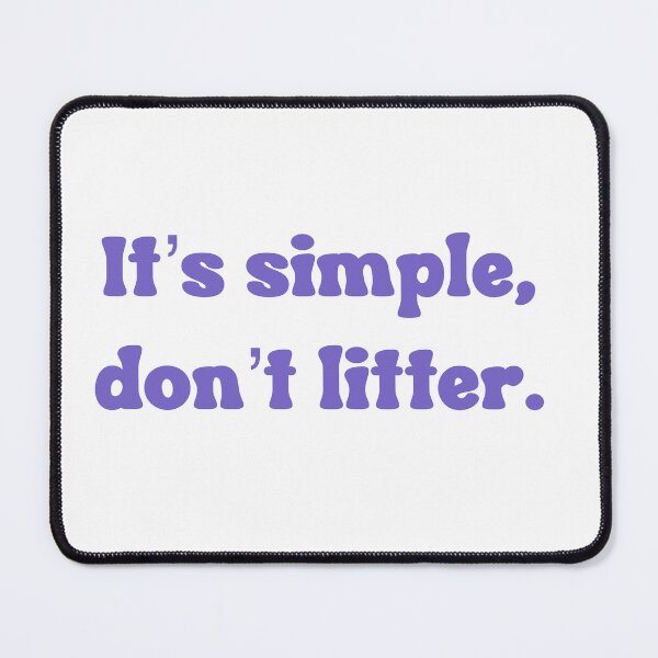 Item preview, It's simple, don't litter designed and sold by peggie-prints.