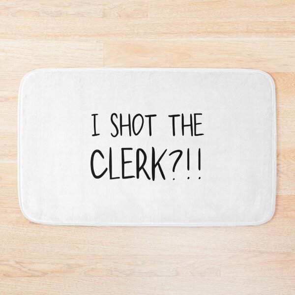 Item preview, I Shot The Clerk   designed and sold by Jonathan3com.