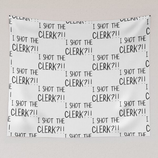 Item preview, I Shot The Clerk   designed and sold by Jonathan3com.