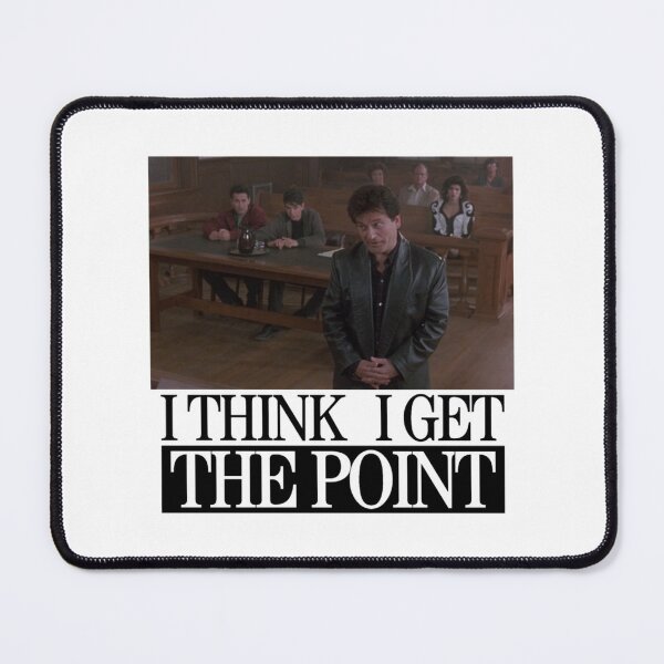 Item preview, I THINK I GET THE POINT   designed and sold by Jonathan3com.