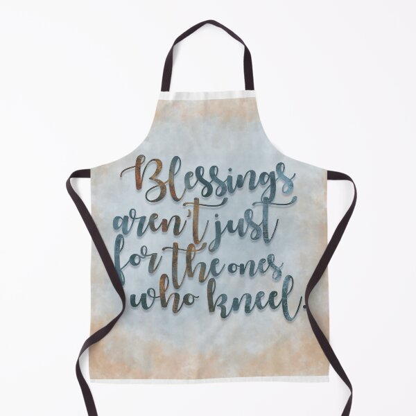 Item preview, Blessings aren’t Just for the Ones Who Kneel designed and sold by OctGaveAParty.