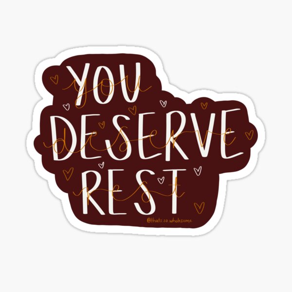 Item preview, Du verdienst Ruhe - Sticker designed and sold by TSWholesome.