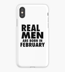 Real Men Are Born In February (Black) iPhone Case
