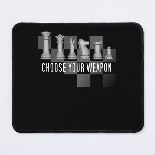 Item preview, Funny Chess Apparel - Choose Your Weapon designed and sold by AmylahP.