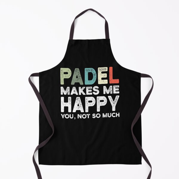 Item preview, Padel makes me happy you not so much Funny Padel designed and sold by Shirt-Kaiser.