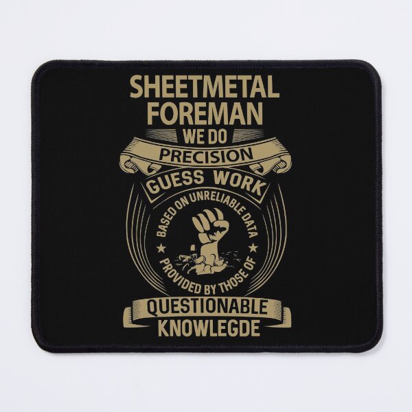 Item preview, Sheetmetal Foreman T Shirt - We Do Precision Job Gift Item Tee designed and sold by natalinedk.