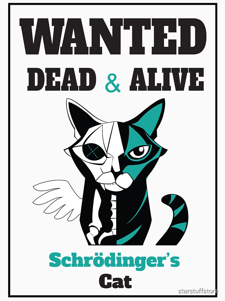 Wanted - Schrödinger's Cat by starstuffstore