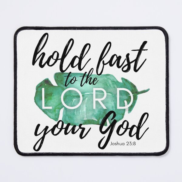 Item preview, Hold Fast to the LORD Your God designed and sold by Corrie Mick.
