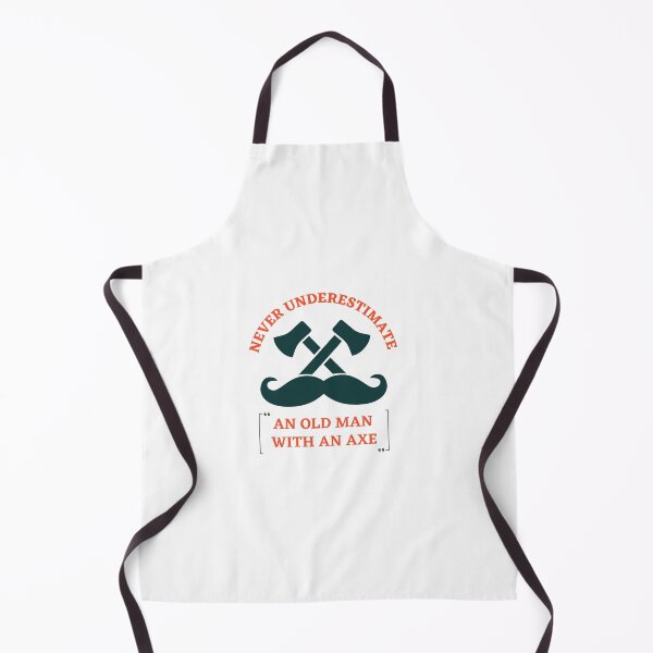 Item preview, Never Underestimate An Old Man With An Axe, Funny Old Man designed and sold by SoonSeen.