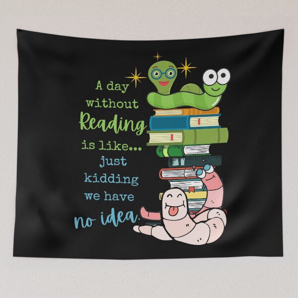 Item preview, A Day Without Reading Is Like...Just Kidding We Have No Idea.   designed and sold by SighFly52.