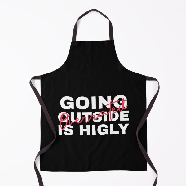 Item preview, Going OutSide Is Highly Overrated  designed and sold by HStudioPrints.