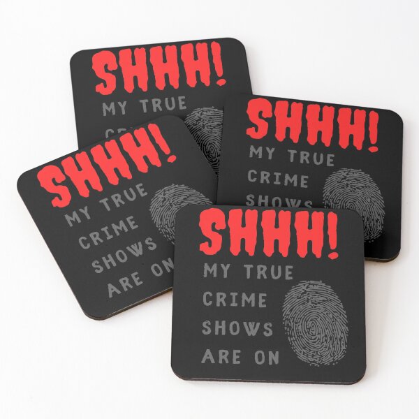 Item preview, Shhh! My true Crime Shows are on With Fingerprint designed and sold by wildjellybeans.