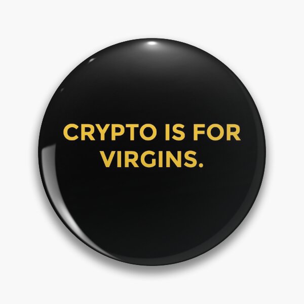 Item preview, Crypto is for Virgins..... Funny ? designed and sold by Marwad Haveli.