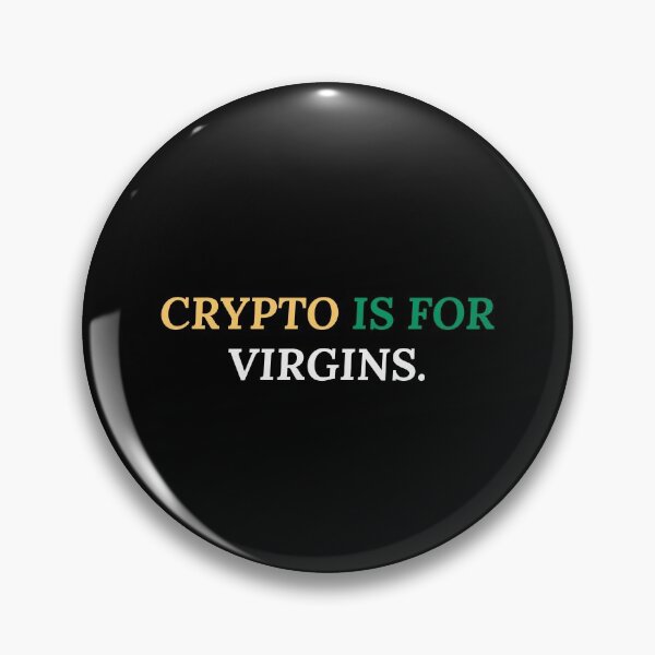 Item preview, Crypto is for Virgins..... Funny ? designed and sold by Marwad Haveli.