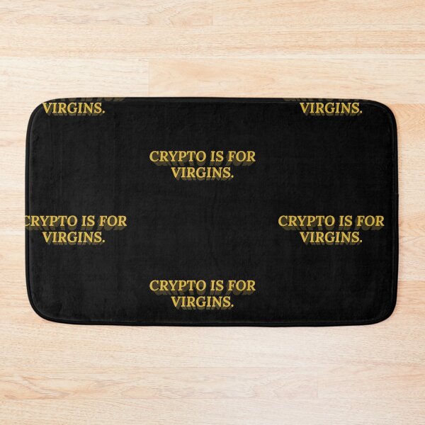 Item preview, Crypto is for Virgins..... Funny ? designed and sold by Marwad Haveli.