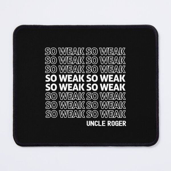 Item preview, So Weak Uncle Roger designed and sold by allysmar.