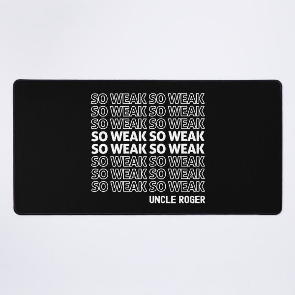 Item preview, So Weak Uncle Roger designed and sold by allysmar.