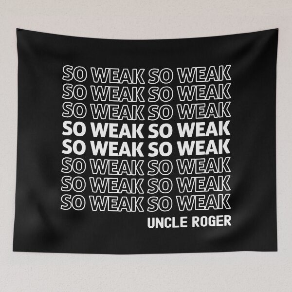Item preview, So Weak Uncle Roger designed and sold by allysmar.