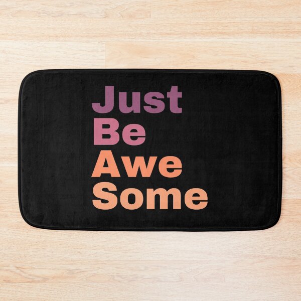 Item preview, Justbeawesome designed and sold by earthlingsmerch.