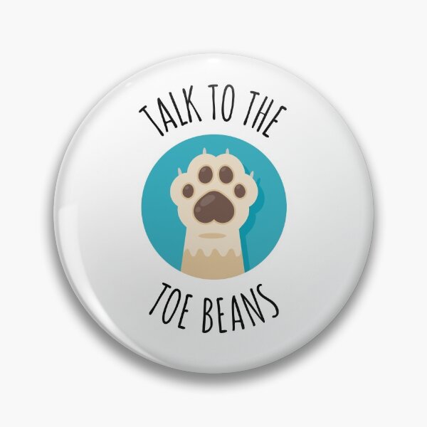 Item preview, Talk To The Toe Beans designed and sold by LiToDesignCo.