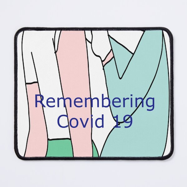 Item preview, Remembering covid 19 designed and sold by NesgwenSing.