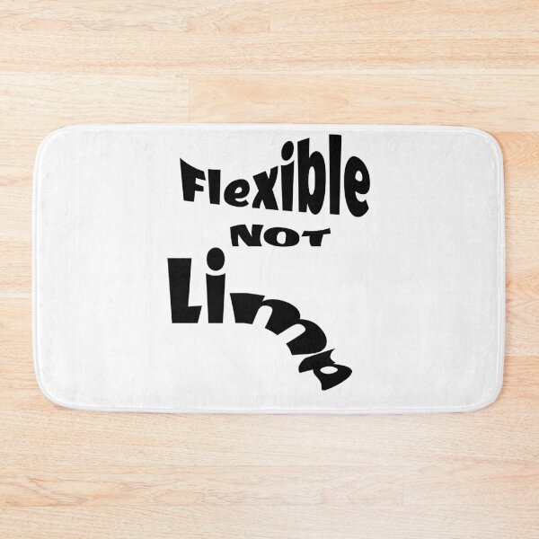 Item preview, Flexible NOT Limp, for positive people designed and sold by PhillipDoug66.