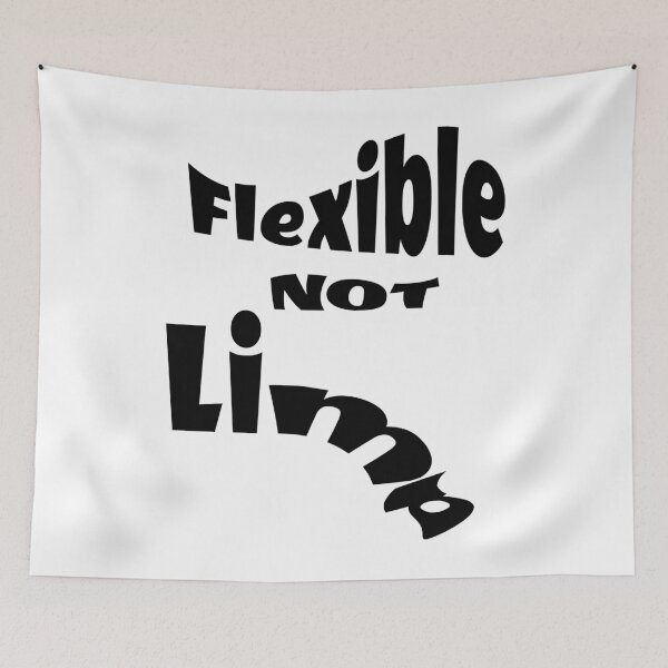 Item preview, Flexible NOT Limp, for positive people designed and sold by PhillipDoug66.