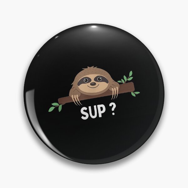 Artikelvorschau, Faultier Sup Faultier Spruch Sloth Lover entworfen und verkauft von andrewbrian.