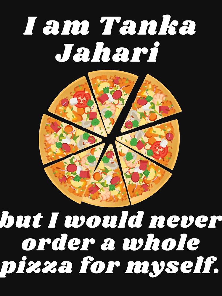 Impractical Jokers Tanka Jahari Pizza Classic T-Shirt.png