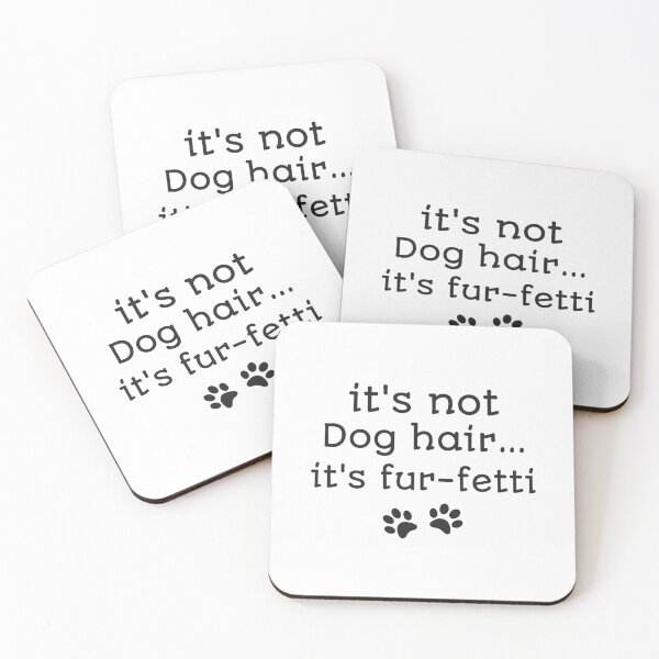 Item preview, It's not dog hair it's fur-fetti designed and sold by cizito.