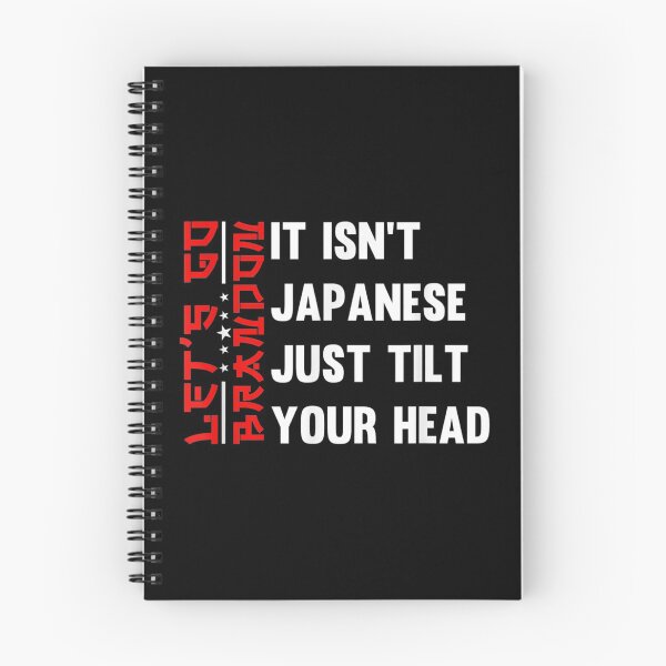 Item preview, Let's Go Brandon It Isn't Japanese Just Tilt Your Head designed and sold by Buzinskyelisave.