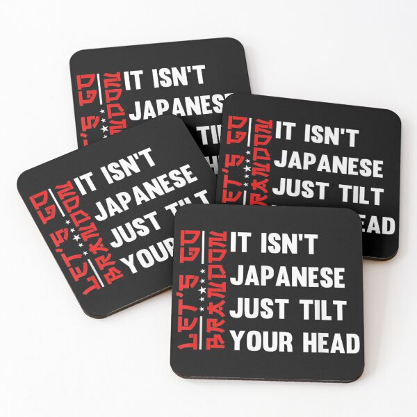 Item preview, Let's Go Brandon It Isn't Japanese Just Tilt Your Head designed and sold by Buzinskyelisave.