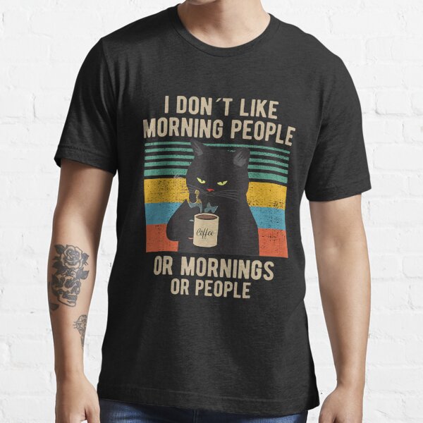 I Dont Like Morning People Funny Angry Cat Drink Coffee Meme Retro