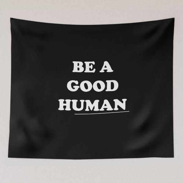 Item preview, Be a Good Human Shirt designed and sold by Giri1412.