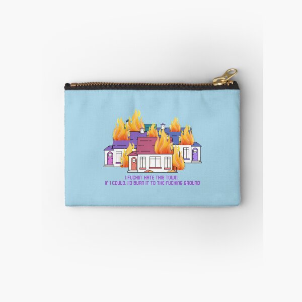 Item preview, I fuckin_ hate this town. If I could, I_d burn it to the fucking ground - Euphoria Rue and designed and sold by PinkStoreIDUS.